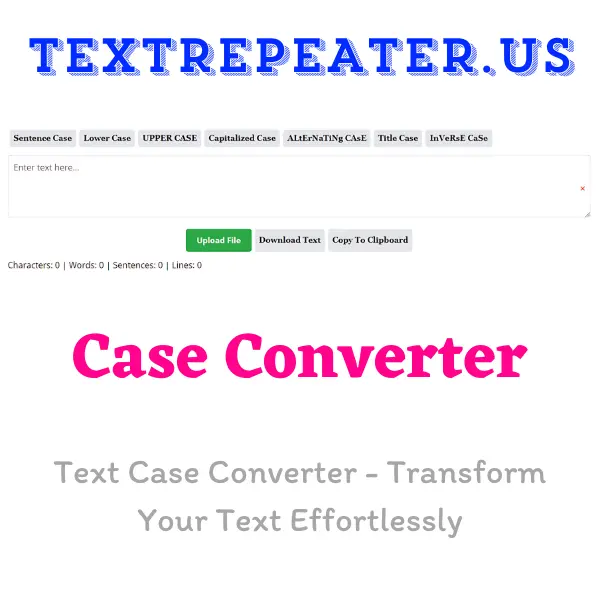 Text Case Converter - Transform Your Text Effortlessly